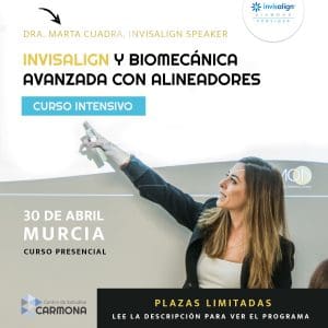 Curso Invisalign y Biomecánica Avanzada con Alineadores
