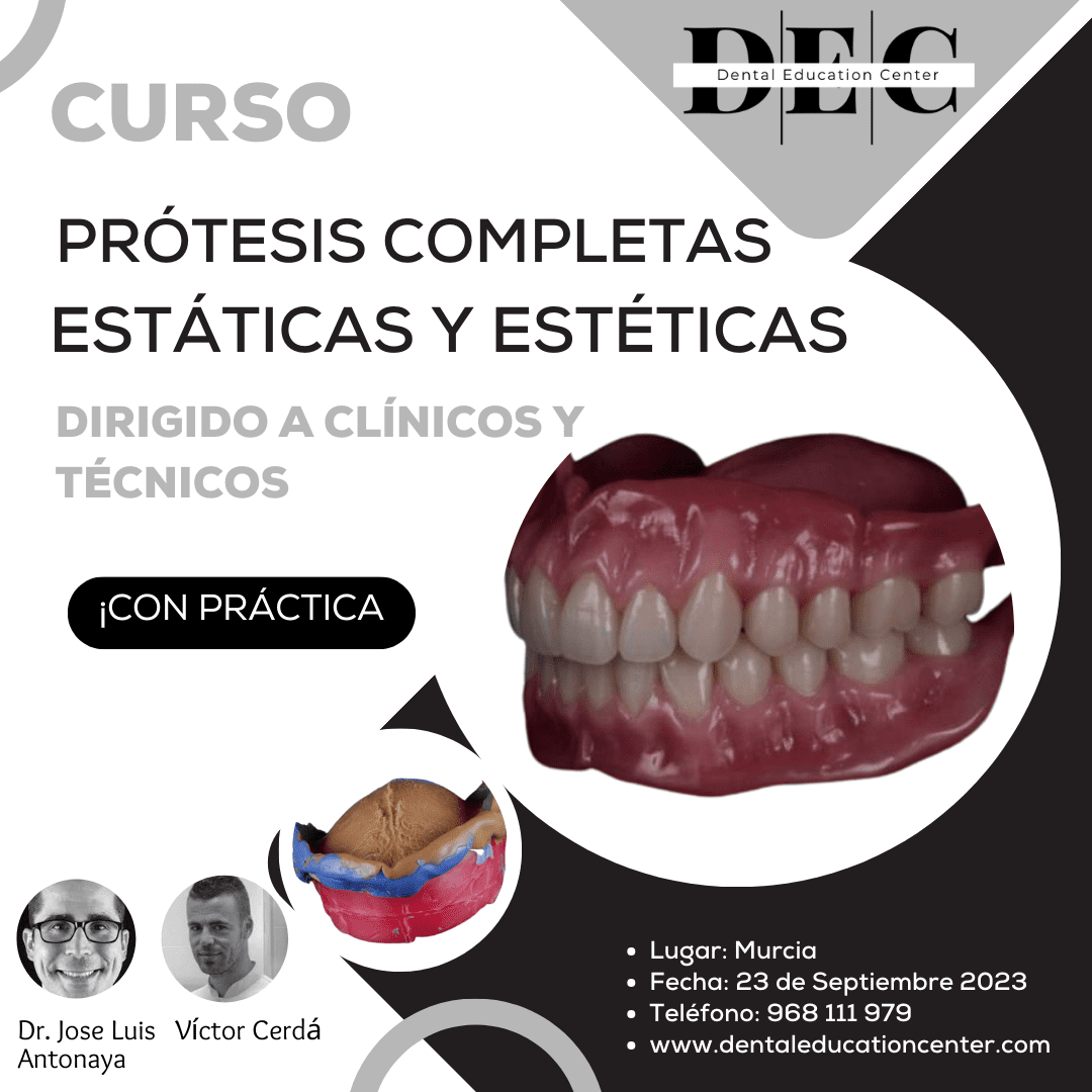 Prótesis Completas Estáticas y Estéticas (Técnica de Succión) - 23 Septiembre 2023