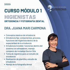 Módulo 1 Curso para Higienistas: Ortodoncia y Fotografía - 22 de Abril de 2023 - SIN PLAZAS